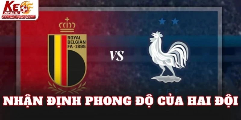 Nhận định phong độ của hai đội