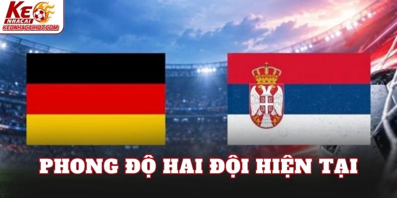 Phong độ hai đội hiện tại